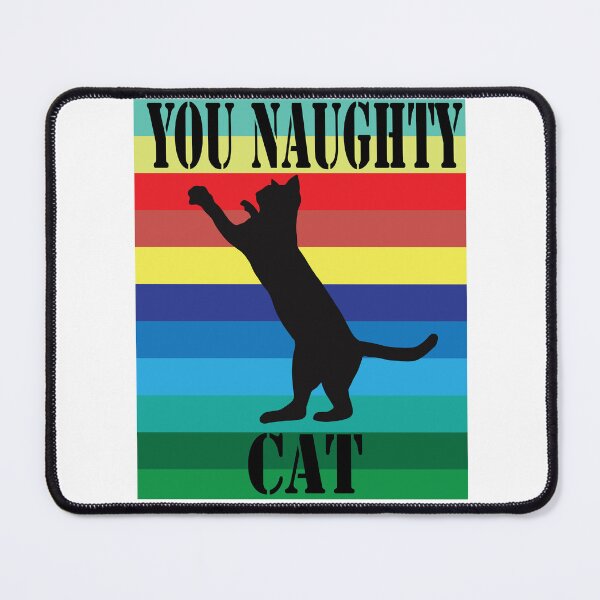 Item preview, t-shirt You naughty cat Have a nice day with your cat designed and sold by SOLAYMSHOP.