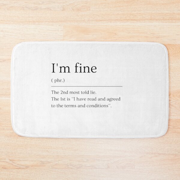 Item preview, I'm fine | Dictionary Definition designed and sold by ED-TDesigns.