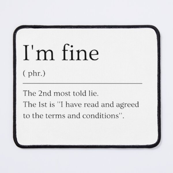 Item preview, I'm fine | Dictionary Definition designed and sold by ED-TDesigns.