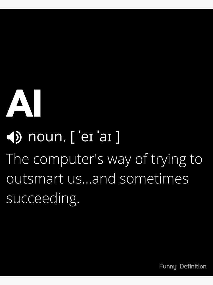 Funny AI Definition, Artificial Intelligence Premium Matte Vertical