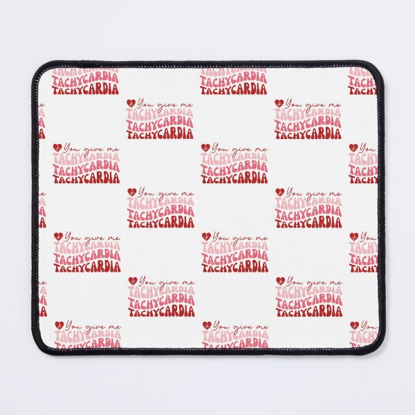 Item preview, You Give Me Tachycardia designed and sold by HappyTeesCie Shop.