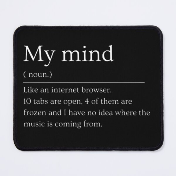 Item preview, My mind | Dictionary Definition designed and sold by ED-TDesigns.