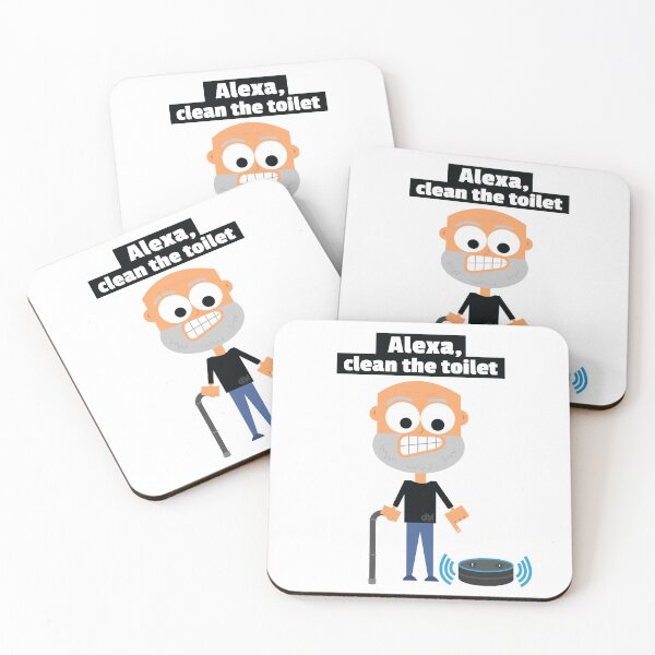 Item preview, Alexa, clean the toilet. Alexa Assistant Meme Funny Request Command Demad Joke LOL designed and sold by doseofwin.