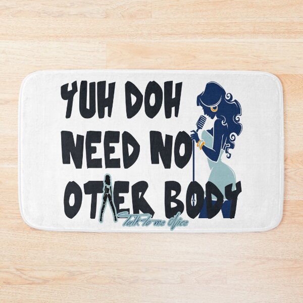 Item preview, YUH DOH NEED NO OTHER BODY designed and sold by BRIAN  PIERRE-ALEXANDER.