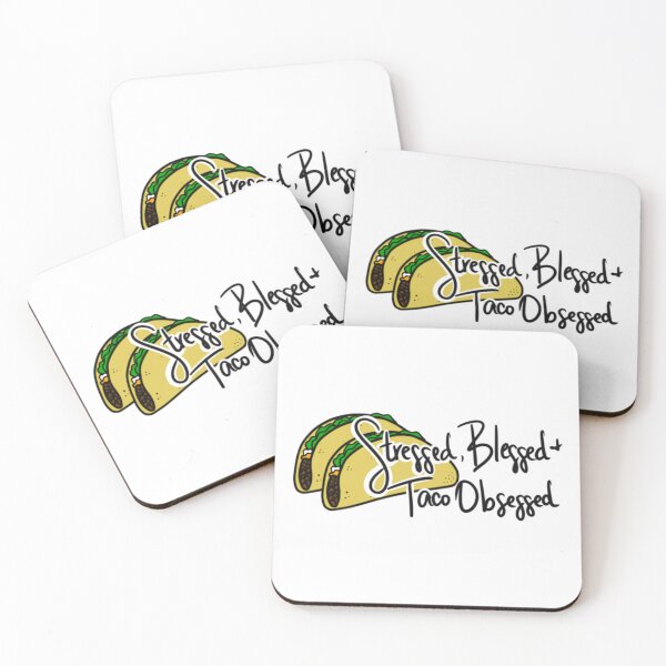 Item preview, Stressed, Blessed, & Taco Obsessed designed and sold by CWLStacey.