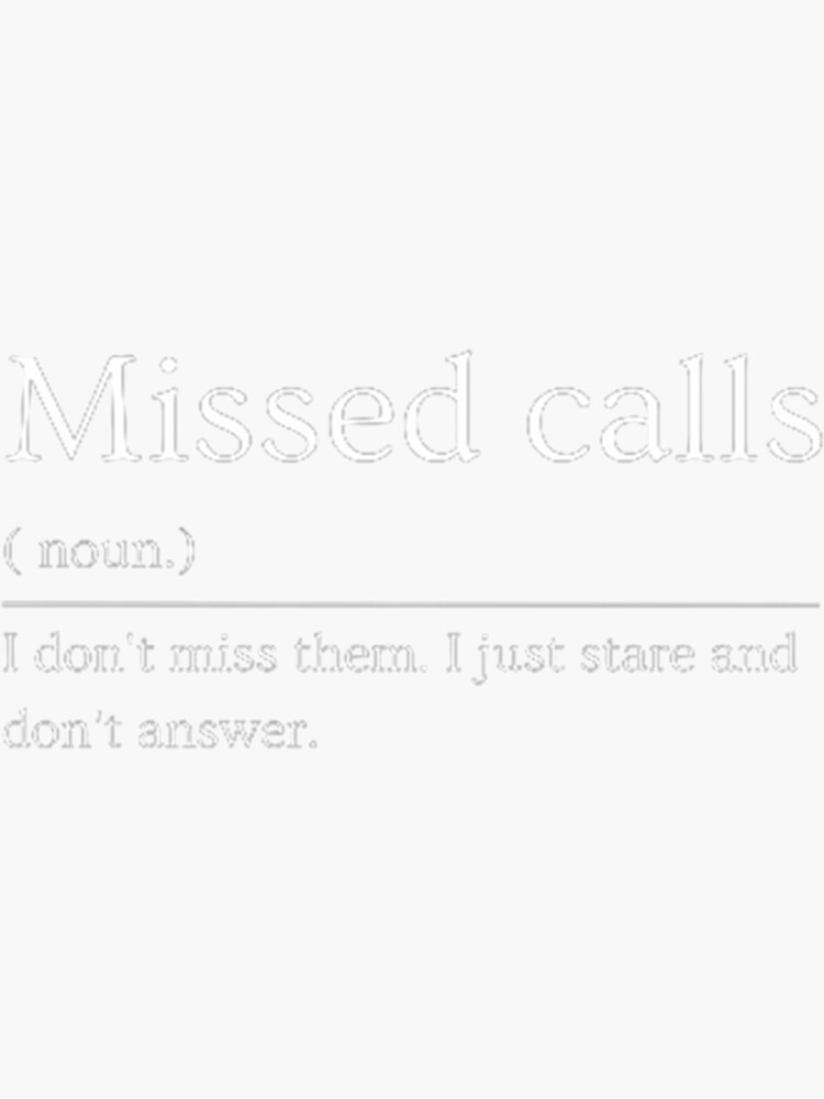 "Missed calls Dictionary Definition" Sticker for Sale by EDTDesigns