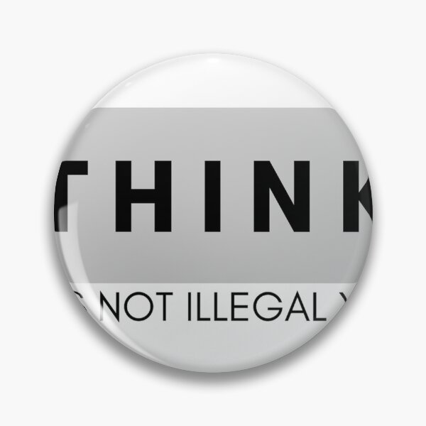 Item preview, Think It's Not Illegal Yet designed and sold by Esc4n0r.