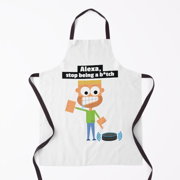 Item preview, Alexa, stop being a b*tch. Alexa Assistant Meme Funny Request Command Demad Joke LOL designed and sold by doseofwin.