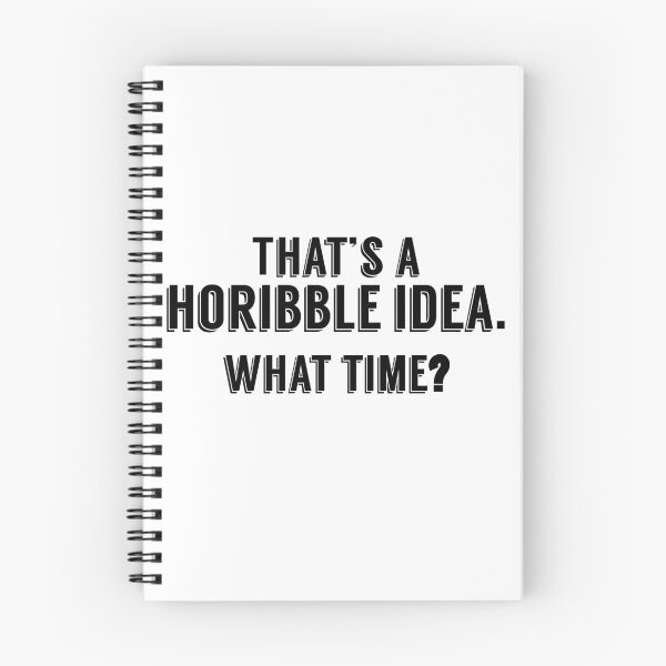 Item preview, That's a horrible idea, What time? designed and sold by The2Art.