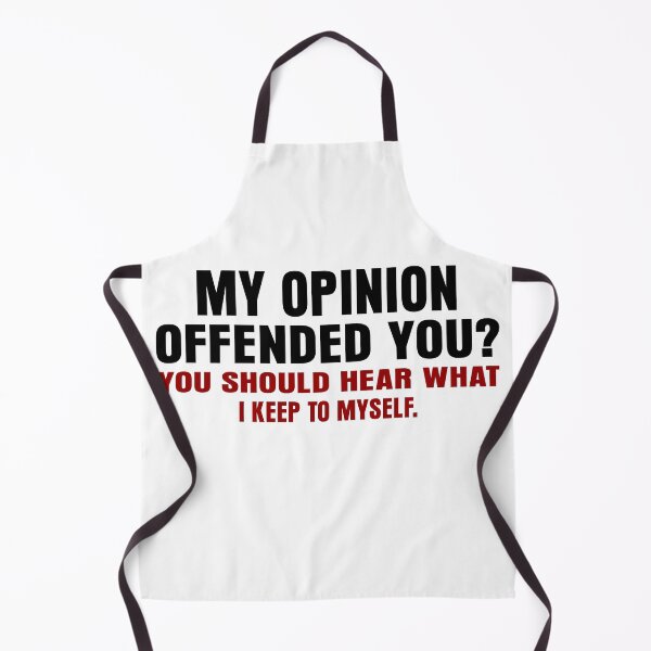 Item preview, My Opinion Offended You? You Should Hear What I Keep To Myself - Sarcastic Quotes designed and sold by The2Art.