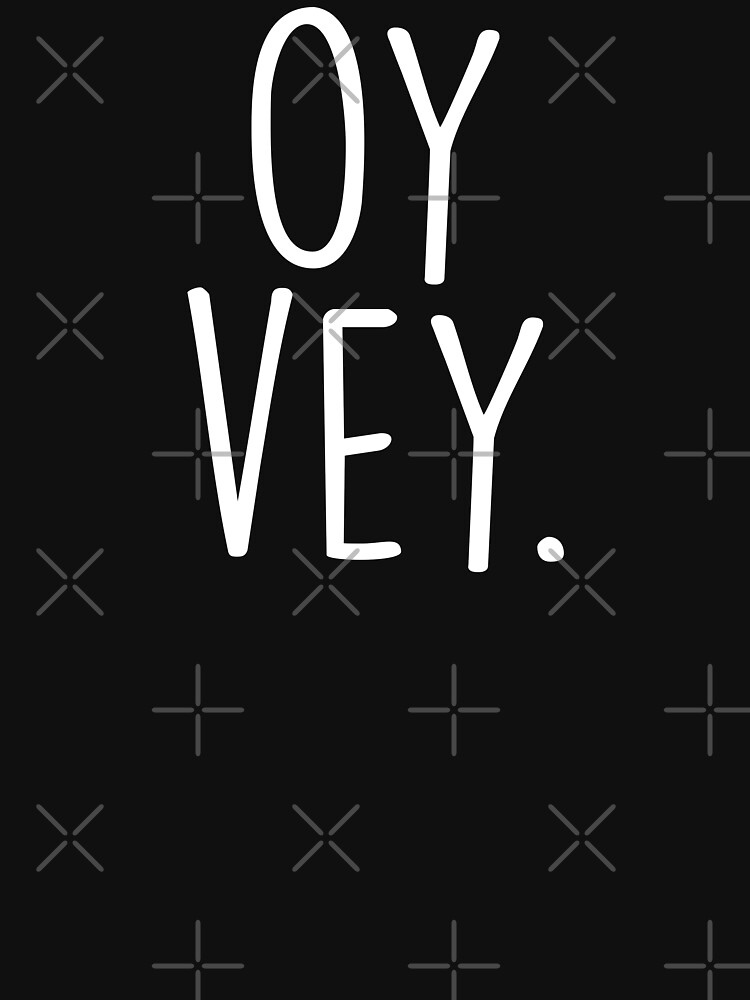 "OY VEY stickers" Tshirt by MadEDesigns Redbubble
