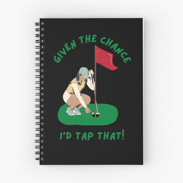Item preview, Given the chance I’d tap that! | Funny golf shirt sayings designed and sold by Funkykex.