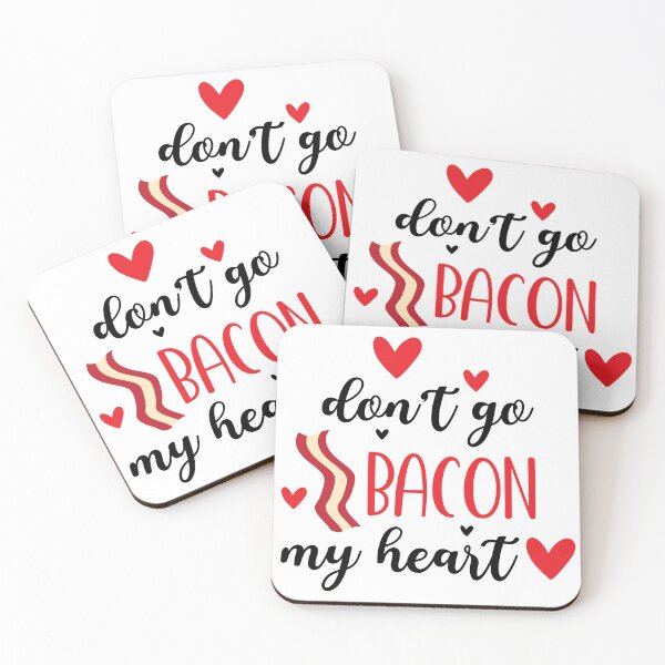Item preview, Don't Go Bacon My Heart designed and sold by OlivDesignsCo.
