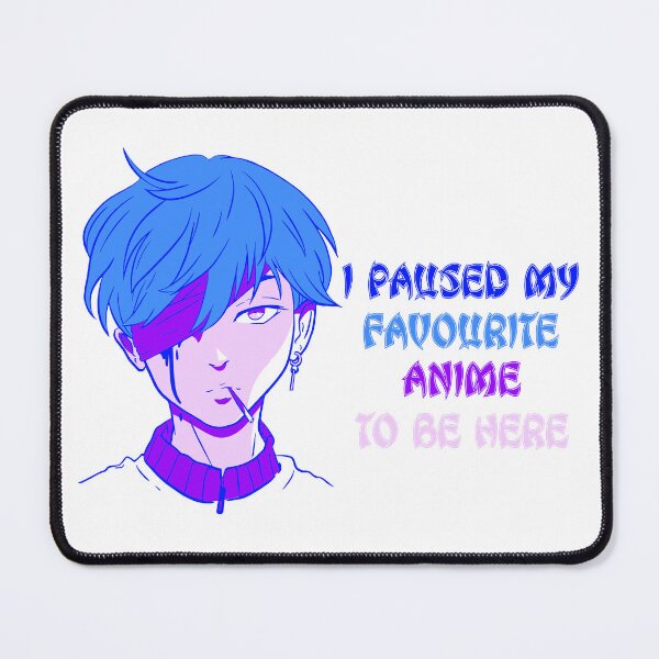 Item preview, I paused my favorite anime to be here, pausing my anime obsession for the love of manga designed and sold by STDesign⭐⭐⭐⭐⭐.