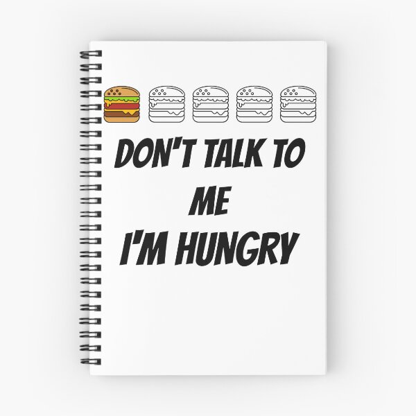 Item preview, Don't talk to me I'm hungry designed and sold by JoRealm.