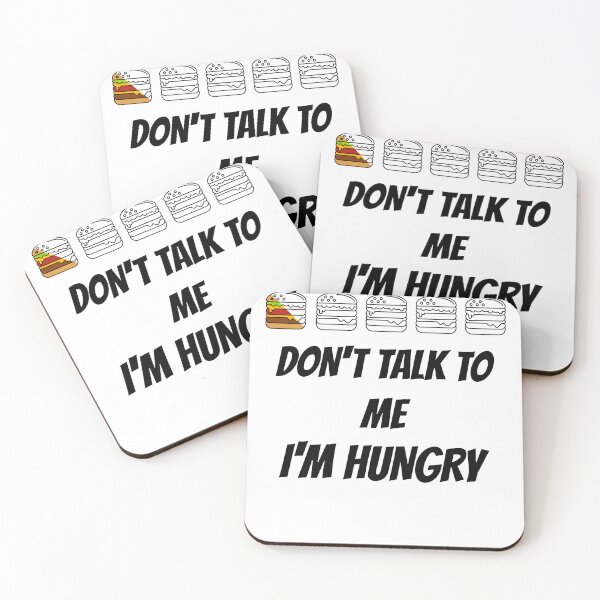 Item preview, Don't talk to me I'm hungry designed and sold by JoRealm.