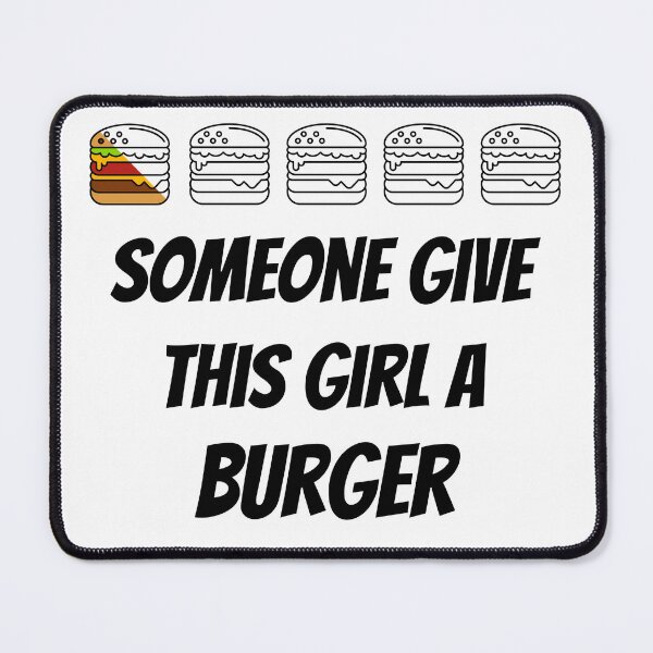 Item preview, Give this girl a burger designed and sold by JoRealm.