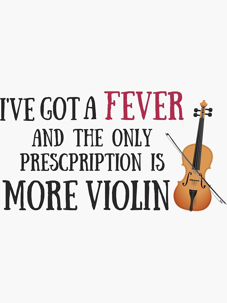 "Funny Violin More Cowbell Orchestra Player Instrument Case" Sticker