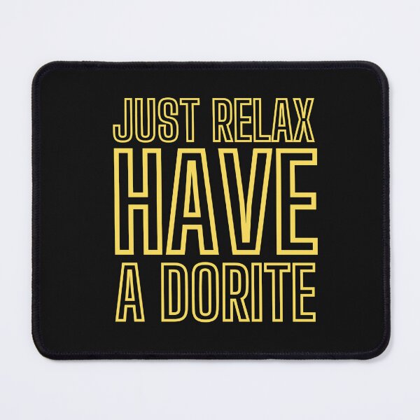 Item preview, Just Relax Have A Dorite classic T-shirt designed and sold by WhatUW ✅ ⭐⭐⭐⭐⭐(153K).