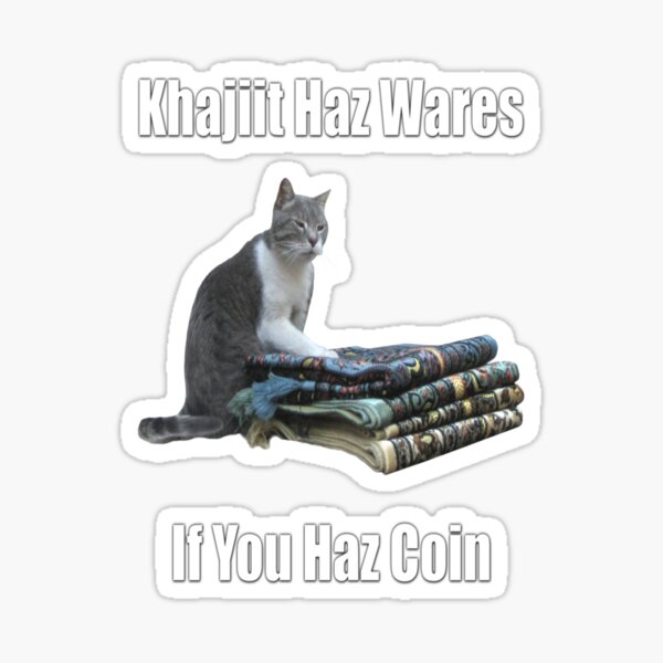 Item preview, khajiit haz wares   v3 classic meme designed and sold by Asmapadilla89.