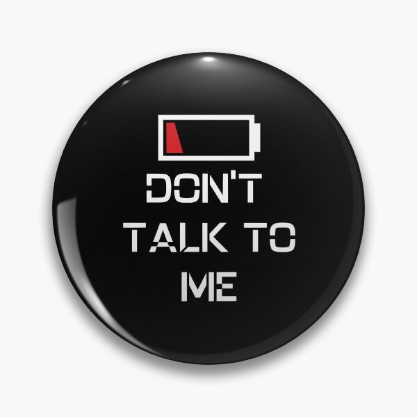 Item preview, Low battery don't talk to me designed and sold by JoRealm.