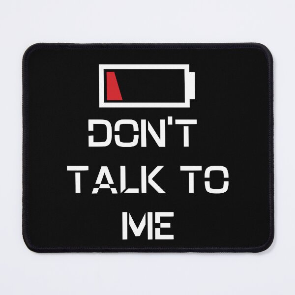 Item preview, Low battery don't talk to me designed and sold by JoRealm.