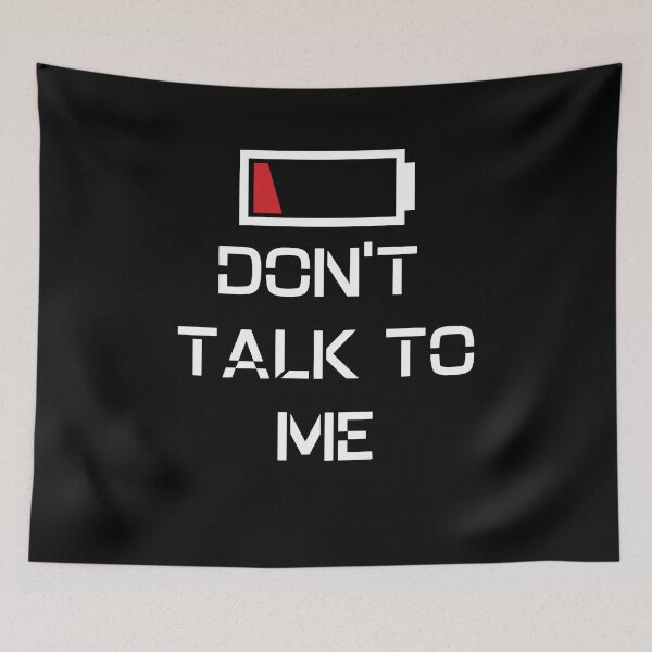 Item preview, Low battery don't talk to me designed and sold by JoRealm.