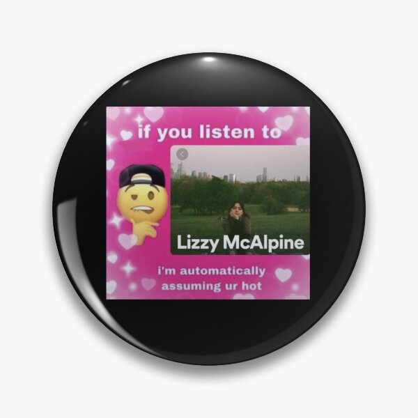 Item preview, if you listen to lizzy mcalpine im automatically assuming ur hot45 designed and sold by Taki93h.