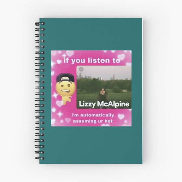 Item preview, if you listen to lizzy mcalpine im automatically assuming ur hot45 designed and sold by Taki93h.