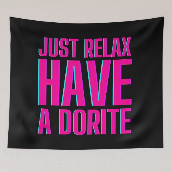 Item preview, Just Relax Have A Dorite classic T-shirt designed and sold by WhatUW ✅ ⭐⭐⭐⭐⭐(153K).