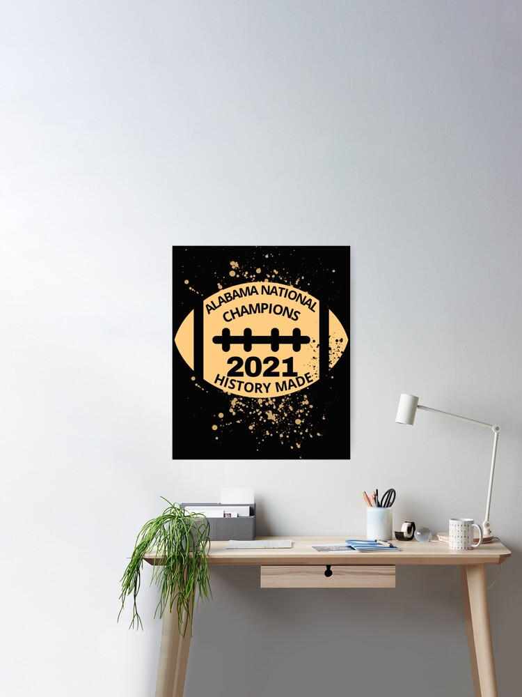 Alabama national championship 2021  Poster for Sale by Wrizty4Vikt