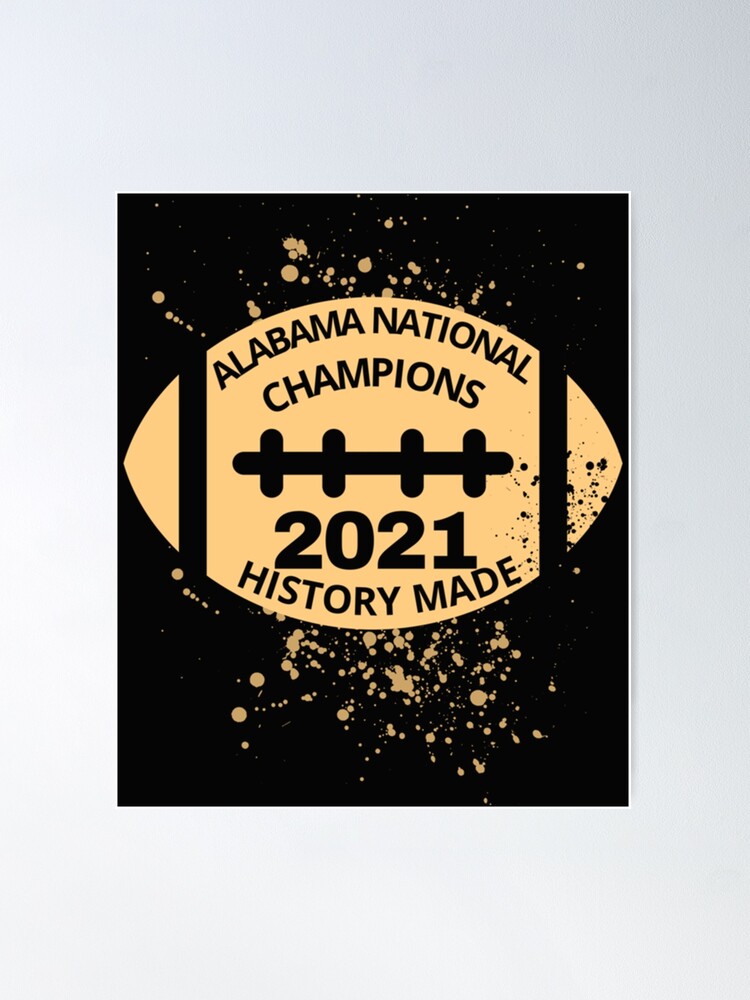 Alabama national championship 2021  Poster for Sale by Wrizty4Vikt