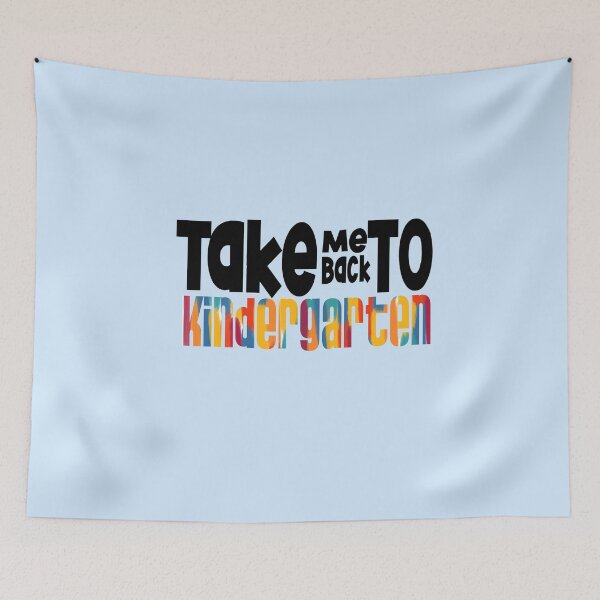Item preview, Take Me Back to Kindergarten designed and sold by EuropaPrints.