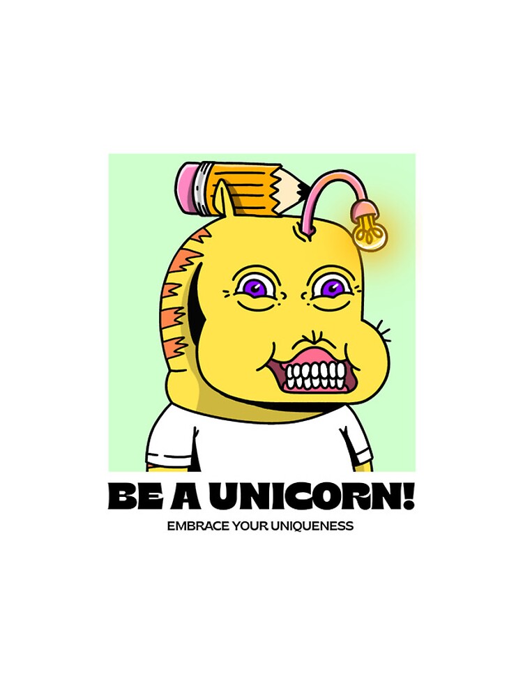 Be a unicorn! embrace your uniqueness v4 by mokokosaurus