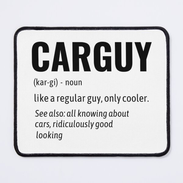 Item preview, Funny Carguy Definition designed and sold by chetan786.