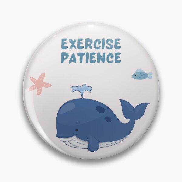 Item preview, Exercise Patience | 2023 Regional Convention | JW | Kid Whale designed and sold by AdoptKM.