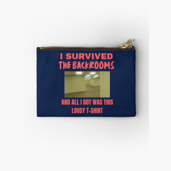 Item preview, I Survived The Backrooms and All I Got Was This Lousy    designed and sold by nuproduces3.
