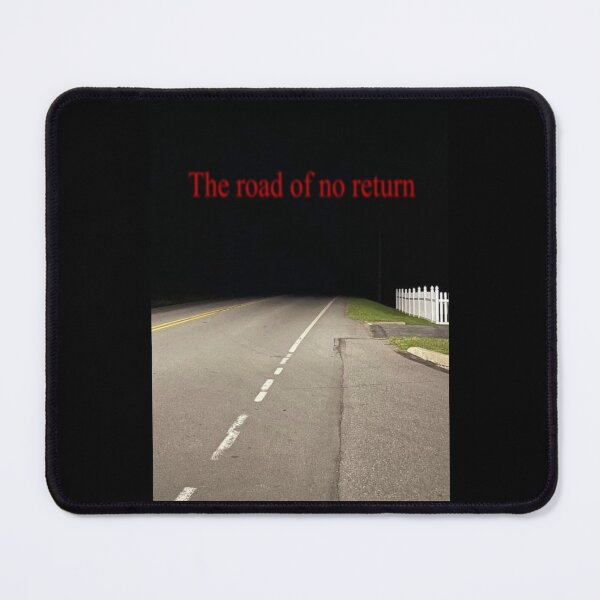 Item preview, The road of no return   designed and sold by nuproduces3.