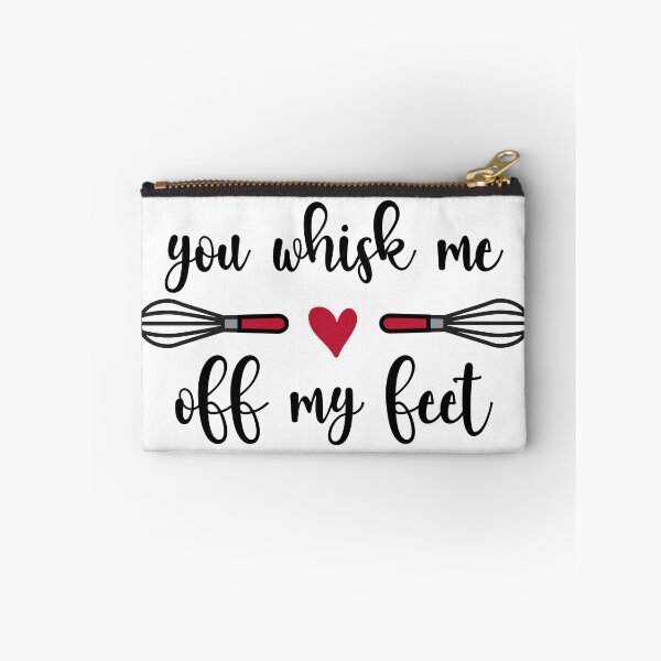 Item preview, You Whisk Me Off My Feet (black text) designed and sold by OlivDesignsCo.