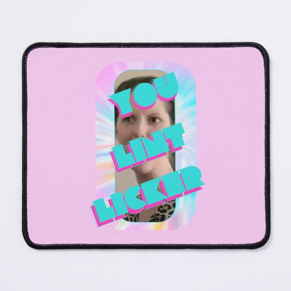 Item preview, You Lint Licker! designed and sold by Planetary-Disco.