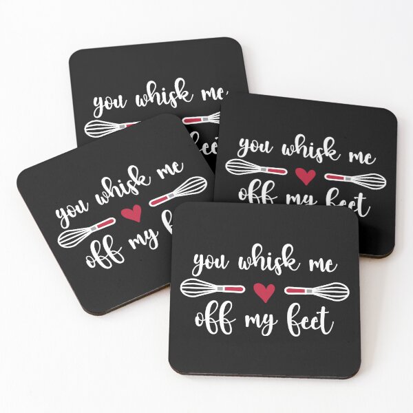 Item preview, You Whisk Me Off My Feet (white text) designed and sold by OlivDesignsCo.
