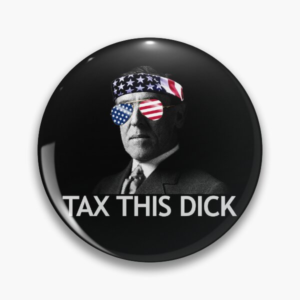 Item preview, Tax This Dick Woodrow Wilson President Wilson Tax This Dick Gear designed and sold by DynamicDesign.