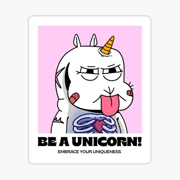 Be a unicorn! embrace your uniqueness v17 Sticker