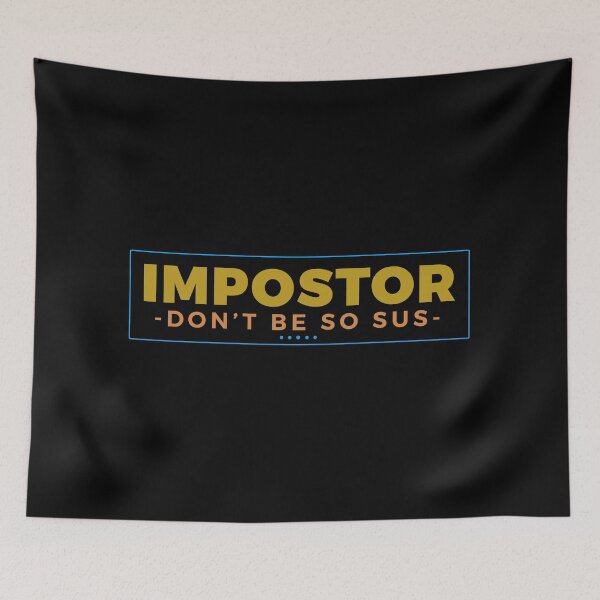 Item preview, Youre sus Impostor designed and sold by ALIENATIVED.