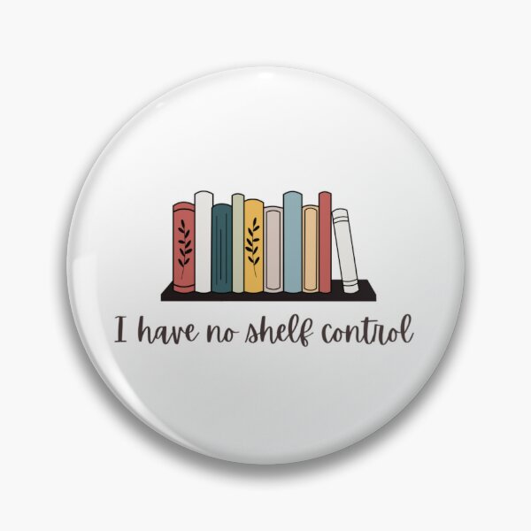 Item preview, I Have No Shelf Control  designed and sold by Simi2020.