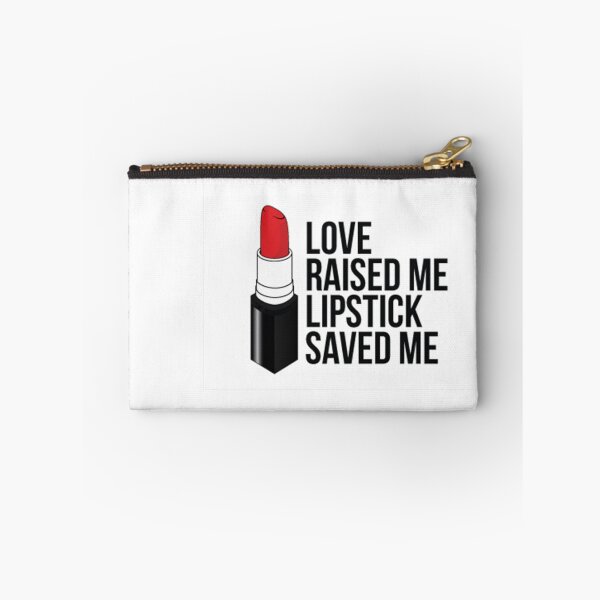 Aperçu de l'œuvre Love Raised Me Lipstick m'a sauvé créée et vendue par andnicethings.