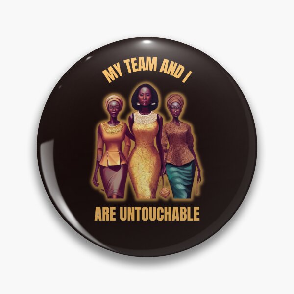 Item preview, My Team And I Are Untouchable designed and sold by Rell1970.