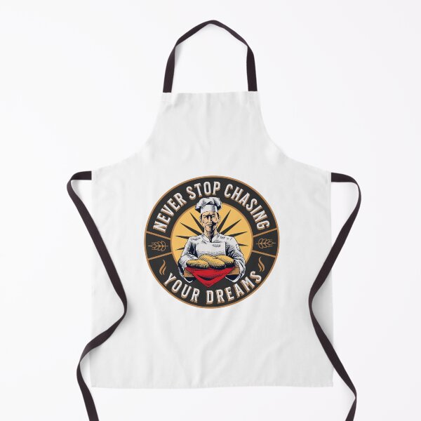 Item preview, Never Stop Chasing Your Dreams - Want to be a Baker designed and sold by dandeklerk.