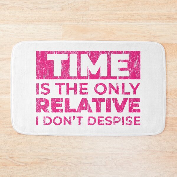 Item preview, Time is the only relative I don't despise | Speed is Relative | Funny Science designed and sold by DrawingBoard.