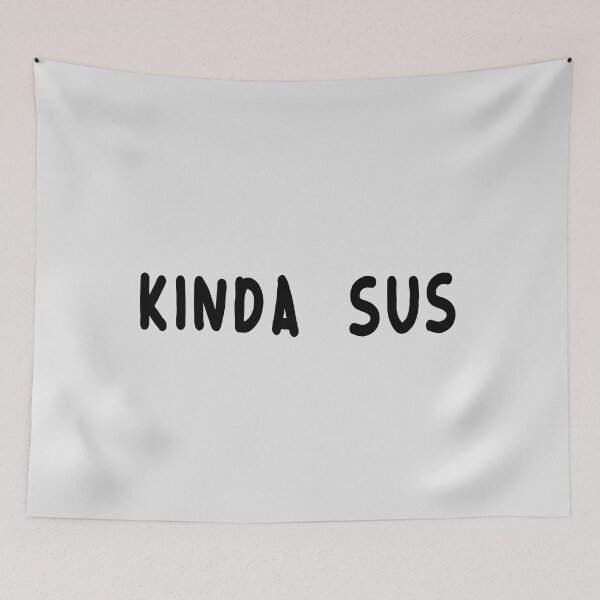 Item preview, Youre sus kinda sus designed and sold by ALIENATIVED.